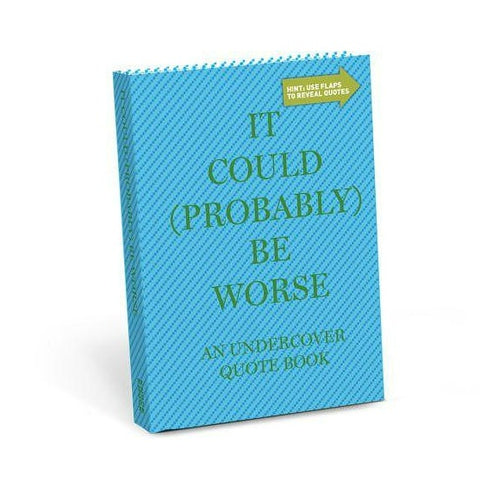 It Could Probably Be Worse Book